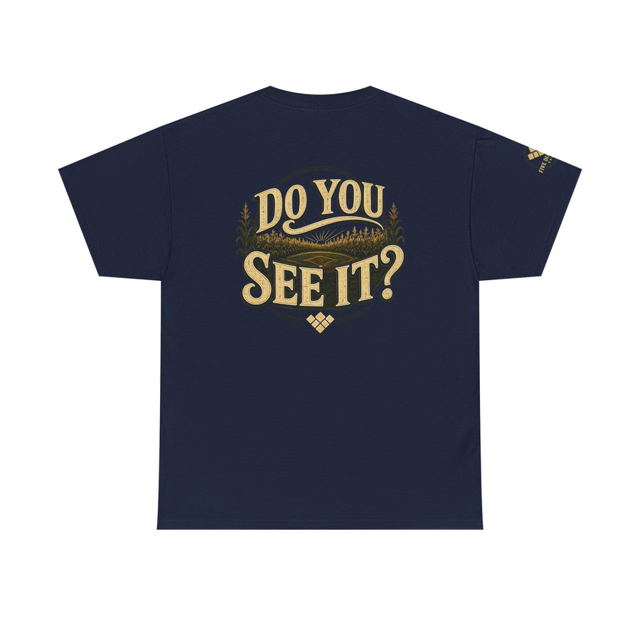 Baseball Field T‑Shirt — "If You Build It They Will Come / Do You See It?" Vintage Team Tee