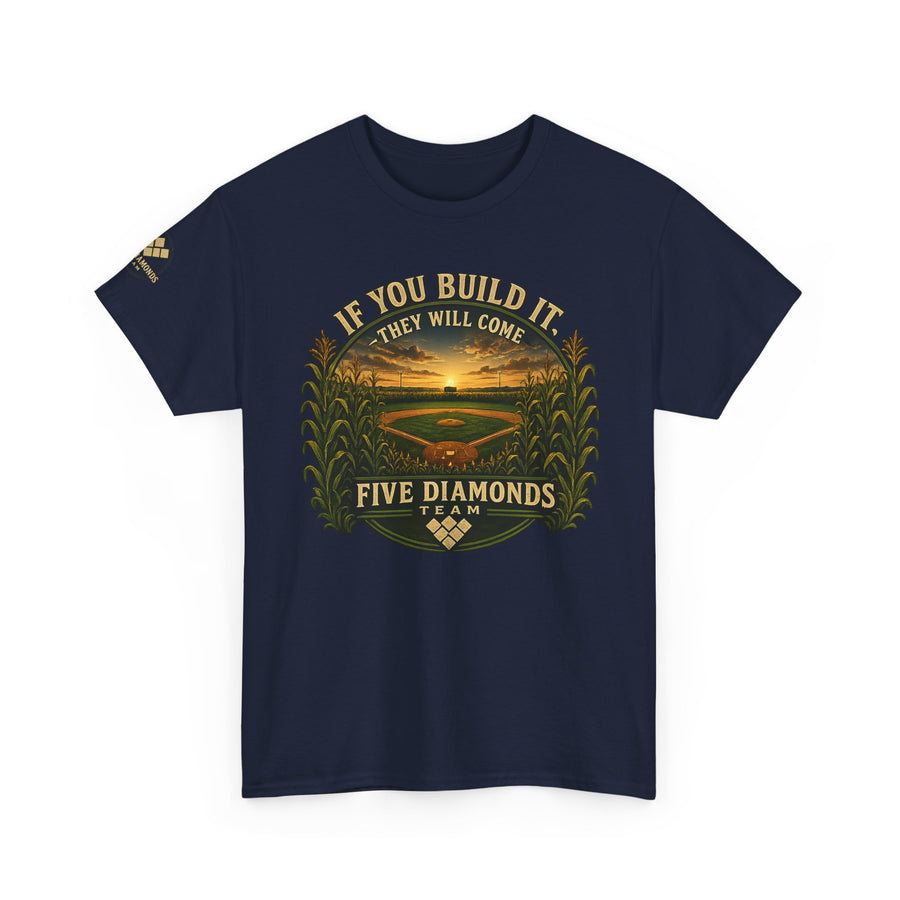 Baseball Field T‑Shirt — "If You Build It They Will Come / Do You See It?" Vintage Team Tee