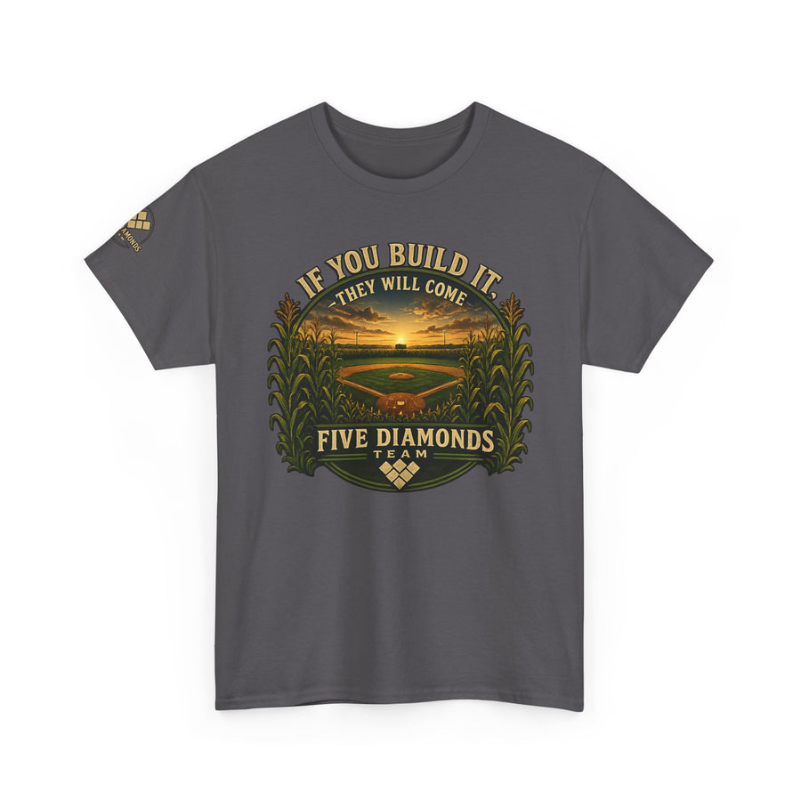 Baseball Field T‑Shirt — "If You Build It They Will Come / Do You See It?" Vintage Team Tee