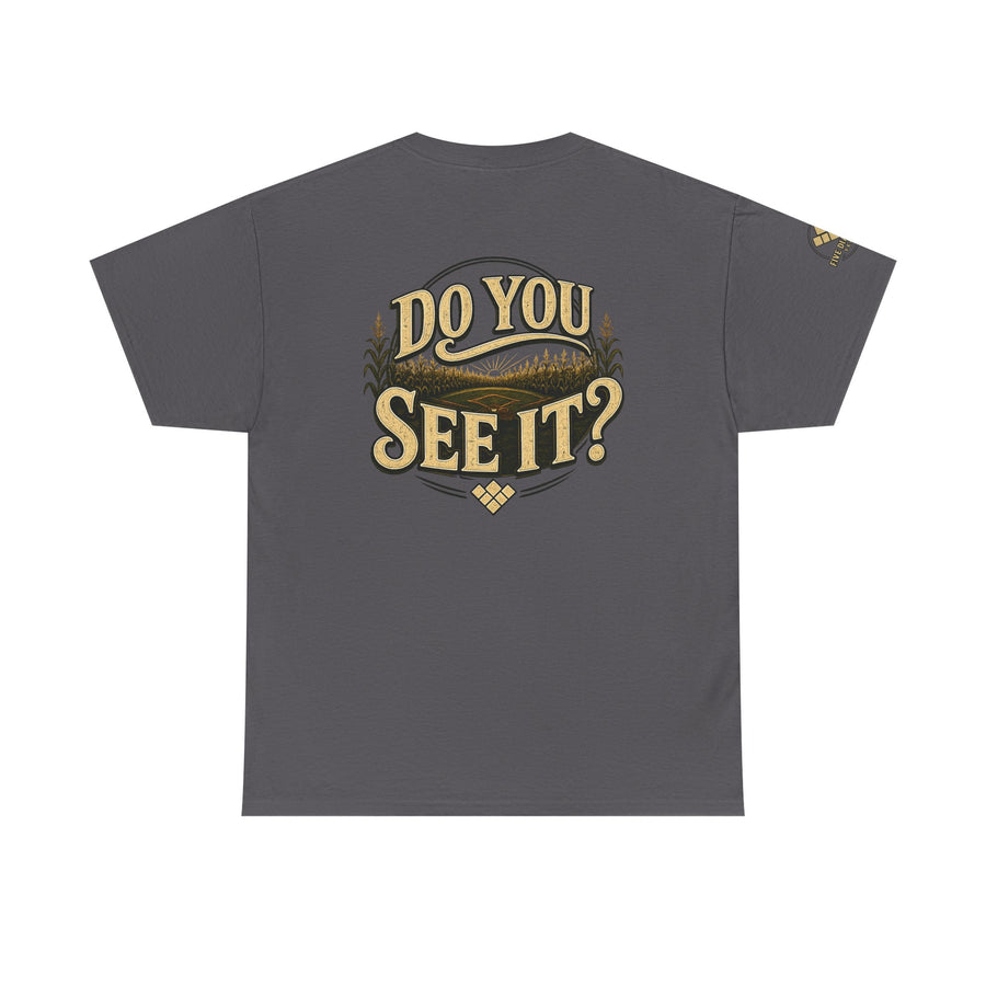 Baseball Field T‑Shirt — "If You Build It They Will Come / Do You See It?" Vintage Team Tee