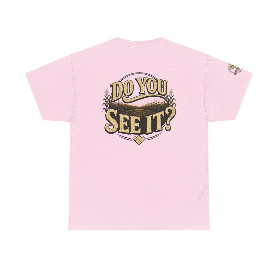 Baseball Field T‑Shirt — "If You Build It They Will Come / Do You See It?" Vintage Team Tee