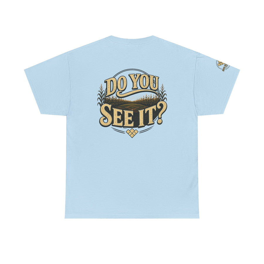 Baseball Field T‑Shirt — "If You Build It They Will Come / Do You See It?" Vintage Team Tee